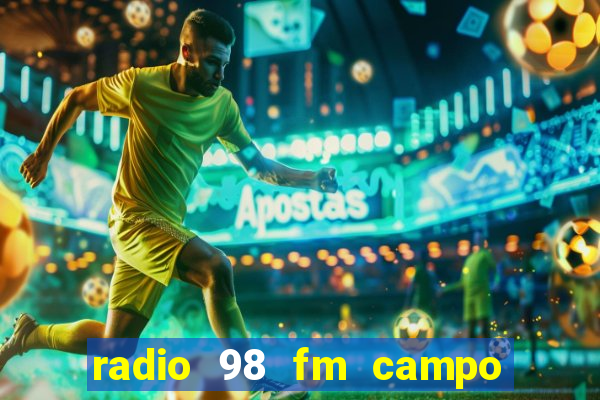 radio 98 fm campo formoso bahia